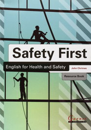 GARNET EDUCATION, SAFETY FIRST ENGLISH FOR HEALTH AND SAFETY.(+ 2CD)