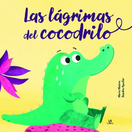 LIBSA, Las Lágrimas de Cocodrilo - María Mañeru Cámara