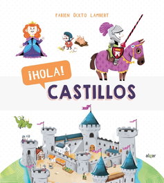 ¡HOLA! CASTILLOS, Ockto Lambert, Fabien - ALGAR EDITORIAL