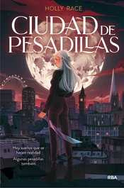 Ciudad de pesadillas, Race Holly - RBA MOLINO