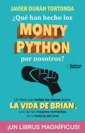 ¿Qué han hecho los Monty Python por nosotros?, Javier Durán - PLATAFORMA EDITORIAL