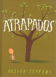 Atrapados, Oliver Jeffers - FONDO CULTURA ECONOMICA (FCE) moving
