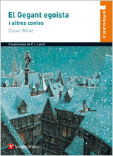 VICENS VIVES, El Gegant Egoista I Altres Contes, Oscar Wilde; Salvador Oliva Llinas - VICENS VIVES