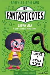 ESTRELLA POLAR, Aprèn a llegir amb Les Fantasticotes 4. La Nora i el rescat a la cova - Laura Vila
