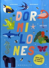 DORMILONES: NOTAS SOBRE EL SUEÑO DE LAS ESPECIES, Octavio Pintos, Iannuzzi Martín - MOSQUITO