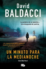 Un minuto para la medianoche (Serie Atlee Pine 2), David Baldacci - B DE BOLSILLO
