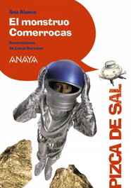 El monstruo Comerrocas, Ana Alonso - ANAYA