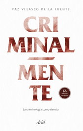 Criminal-mente, Paz Velasco de la Fuente - ARIEL