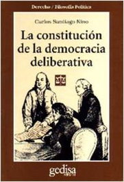 La constitución de la democracia deliberativa, Carlos S. Nino - GEDISA EDITORIAL