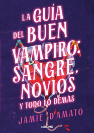 Guía del buen vampiro: sangre, novios y todo lo demás, RBA MOLINO - RBA MOLINO