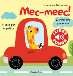 ESTRELLA POLAR, Mec-meec! El meu primer llibre de sons - Lluna de paper