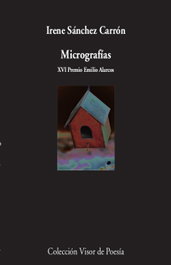 VISOR EDITORIAL, MICROGRAFÍAS, Irene Sánchez Carrón - VISOR EDITORIAL