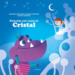 Ciudades con casas de cristal, Bakarne Atxukarro Estomba - EREIN EDITORIAL