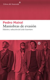 Maniobras de evasión, Pedro Mairal - LIBROS DEL ASTEROIDE