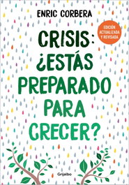 GRIJALBO, Crisis, ¿estás preparado para crecer? (edición actualizada), Enric Corbera - GRIJALBO