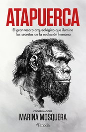 ATAPUERCA, Marina Mosquera - EDITORIAL PINOLIA