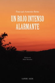Un rojo intenso alarmante, Pascual-Antonio Beño - SAPERE AUDE