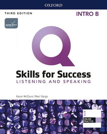 OXFORD UNIVERSITY PRESS, Q Skills for Success (3rd Edition). Listening - OXFORD UNIVERSITY PRESS