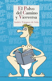 El polvo del camino y viceversa, Andrés Vázquez de Sola - REINO DE CORDELIA