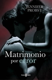 Matrimonio por error, Jennifer Probst - PLAZA & JANES