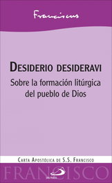 Desiderio desideravi, Francisco, Papa - SAN PABLO EDITORIAL