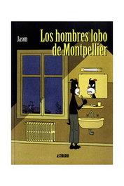 Astisendo Grupo Editorial, S.L. Los hombres lobo de Montpelier