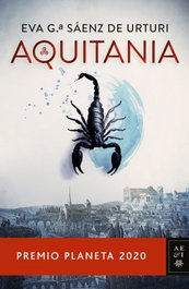 Aquitania, Eva García Sáenz de Urturi - PLANETA