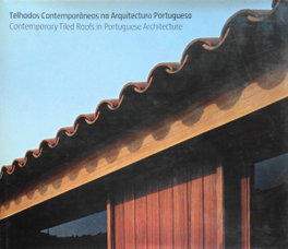 Telhados Contemporâneos na Arquitectura Portuguesa, VV.AA. - CLAUDIO SAT