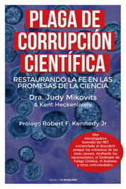 Plaga de corrupción científica, Dra. Judy Mikovits - TEMPESTAD, SL EDICIONES