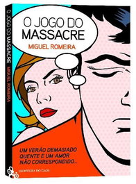 O JOGO DO MASSACRE, MIGUEL ROMEIRA - FRONTEIRA DO CAOS EDITORES