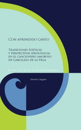 Con aprendido canto, Antonio Gargano - IBEROAMERICANA - VERVUERT