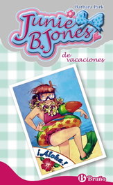 Junie B. Jones de vacaciones, Barbara Park - BRUÑO
