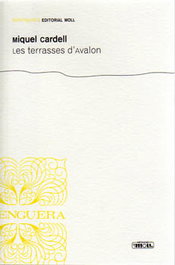 LES TERRASSES D'AVALON, Miquel Cardell - MOLL EDITORIAL