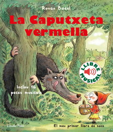 ESTRELLA POLAR, La Caputxeta vermella. Llibre musical - Ronan Badel