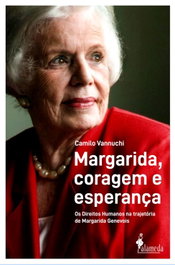 Margarida, coragem e esperança, Camilo Vannuchi - ALAMEDA