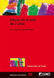 GRAO, Educar en el aula 2 años - Paloma Sainz De Vicuña Barroso