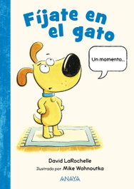 Fíjate en el gato, David LaRochelle - ANAYA