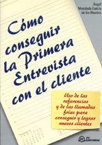 FUNDACION CONFEMETAL, Como Conseguir La Primera Entrevista Con El Cliente