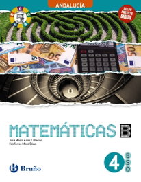 BRUÑO, Matemáticas 4 B ESO - (AND).(25).MATEMATICAS 4ºESO OPC.B (5 ETAPAS) *ANDALUCIA*