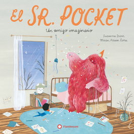 El señor Pocket. Un amigo imaginario, Susanna Isern - FLAMBOYANT