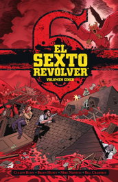 NORMA EDITORIAL, EL SEXTO REVOLVER 5, Cullen Bunn - NORMA EDITORIAL