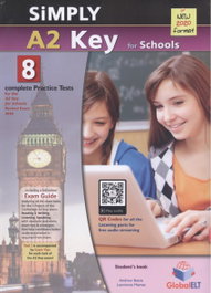 GLOBAL ELT. SIMPLY A2 KEY FOR SCHOOLS PRACTICE TEST