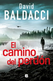 El camino del perdón, David Baldacci - EDICIONES B