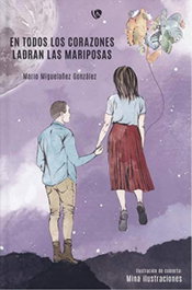 EDICIONES ARCANAS, En todos los corazones ladran las mariposas, Mario Miguelañez Gonzalez - EDICIONES ARCANAS