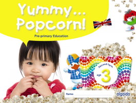 ALGAIDA, INF 3 AÑOS YUMMY POPCORN SECOND TERM 2022 - AA.VV