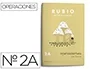 Rubio Cuaderno problemas nº 2a para el desarrollo intelectual del alumno Complementa y potencia las enseñanzas de los centros educativos Rubio Cuaderno problemas nº 2a para el desarrollo intelectual del alumno Complementa y potencia las enseñanzas de los centros educativos