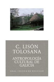 Antropología cultural de Galicia, Carmelo Lisón Tolosana - AKAL