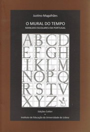 O Mural do Tempo - Manuais escolares em Portugal, Justino Magalhães - EDIÇOES COLIBRI