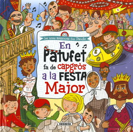 SUSAETA EDICIONES, EN PATUFET FA DE CAPGROS A LA FESTA MAJOR - SUSAETA EDICIONES