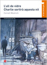 VICENS VIVES L'ull De Vidre. Charlie Sortira Aquesta Nit.